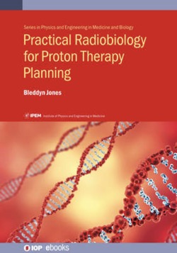 Practical_Radiobiology_for_Proton_Therapy_Planning_rgb_0250w